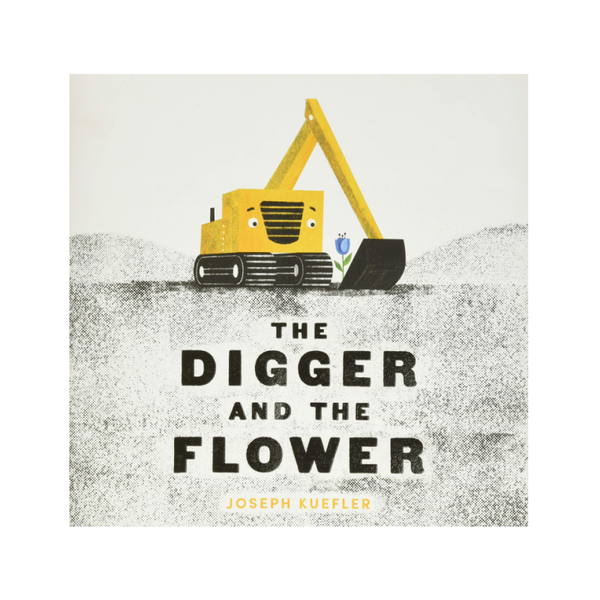 the digger and the flower board book