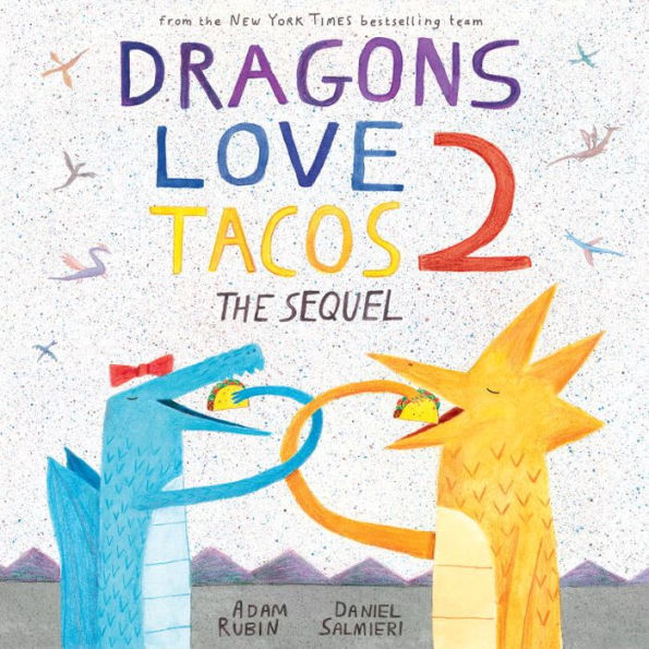 dragons love tacos 2, bestselling childrens books cute, stories for kids free shipping kodomo boston